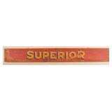Wood Painted "Superior" Farm Equipment Sign