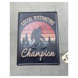 Metal "Social Distancing Champion" Sign