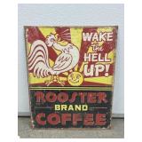 Rooster Brand Coffee Metal Single Sided Sign