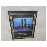 The World Trade Center Remembered