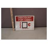 VTG. METAL "DISCOUNT FOR CASH" SIGN