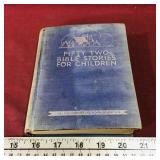 Fifty Two Bible Stories For Children 1937 Book