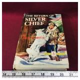 The Return Of Silver Chief 1943 Novel The Return Of Silver Chief 1943 Novel