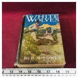 White Wolves 1927 Novel White Wolves 1927 Novel