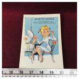 1950 How To Behave In A Hospital Novelty Booklet
