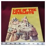 Life Of The Loyalists 1975 Book