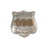 Obsolete Des Moines Police Badge #600