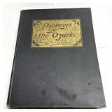 Antique book Pioneers of the Ozarks w/ illust.