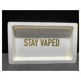 Stay Vaped plastic tray 7' across Stay Vaped plastic tray 7' across