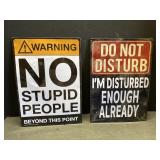 2 metal signs 12" tall