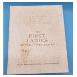The First Ladies of the United States 1st Ed Sterl