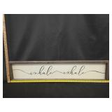 Wood Sign 'Inhale, Exhale' 9'x41'