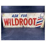 ASK FOR WILDROOT BARBER SIGN