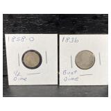1858 O 1836 DIME HALF DIME