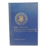 The Official Inaugural Medals of the Presidents
