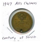 1947 Allis-Chalmers Century of Service Token