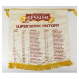 * Kessler Whiskey 1986 Super Bowl Banner