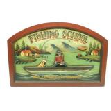 * Vintage 3-D Wooden Pub Sign "Fishing School -