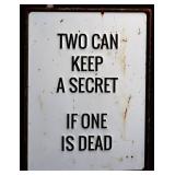 Metal Two Can Keep A Secret sign