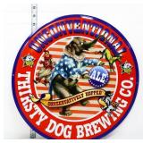 Metal 15in Thirsty Dog Brewing sign