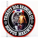 Metal 15in Thirsty Dog Brewing sign