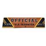 Vintage cardstock 9x2.5 Official US Taxpayer sign