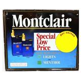 Metal 21.5x17.5 Montclair Cigarettes sign