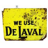 Vntg metal 16x12 We Use DeLaval sign