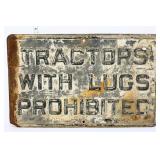 Vtg metal 24x15 Tractors With Lugs Prohibited sign