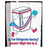 Metal I Might Vote For It fridge sign