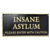 Cast iron black Insane Asylum plaque