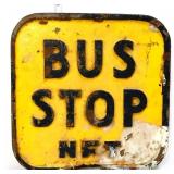 Vtg dbl side cast iron 15x15 Bus Stop sign