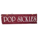 Vntg masonite dbl side 18x5 Pop Sickles sign