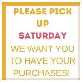 PICK UP INFORMATION - PLEASE READ