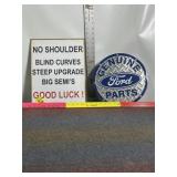 2 DECORATIVE TIN SIGNS, FORD, BLIND CURVES, 12"