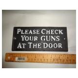 CAST IRON - CHECK YOUR GUNS SIGN CAST IRON - CHECK YOUR GUNS SIGN