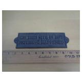 HEAVY CAST IRON - NOTHING HAPPENED - SIGN HEAVY CAST IRON - NOTHING HAPPENED - SIGN