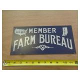 METAL SIGN 5 1/2' X 11 1/2' MEMBER FARM BUREAU METAL SIGN 5 1/2' X 11 1/2' MEMBER FARM BUREAU