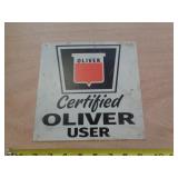 METAL SIGN 8'X8' OLIVER CERTIFIED USER METAL SIGN 8'X8' OLIVER CERTIFIED USER