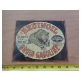 METAL SIGN 6 1/2' X 8' BRUINOIL METAL SIGN 6 1/2' X 8' BRUINOIL