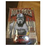 12' X 17' METAL SIGN - DONT TOUCH TOOLS