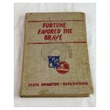 Fortune Favored The Brave. 334th Infantry, 84th
