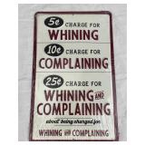 Small Metal Whining & Complaining Sign 10" x 6"