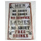 Metal No Shirt Bar/Man Cave Sign 10in x16in