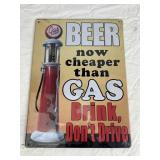 Metal Beer Now Cheaper Than Gas Sign