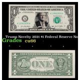 Trump Novelty 2021 $1 Federal Reserve Note Grades