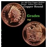 1oz .999 Fine Copper Bullion Round - Indian Cent S