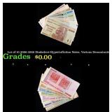 Lot of 10 2006-2008 Zimbabwe Hyperinflation Notes,