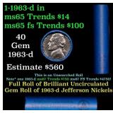BU Shotgun Jefferson 5c roll, 1963-d 40 pcs Bank $