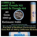 BU Shotgun Jefferson 5c roll, 1995-p 40 pcs Bank $